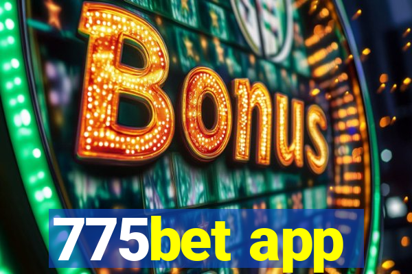 775bet app